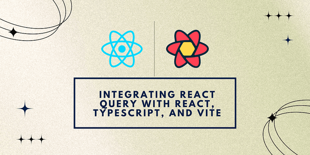 Integrating React Query with React, TypeScript, and Vite