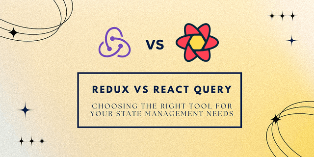 Redux vs React Query: Choosing the Right Tool for Your State Management Needs